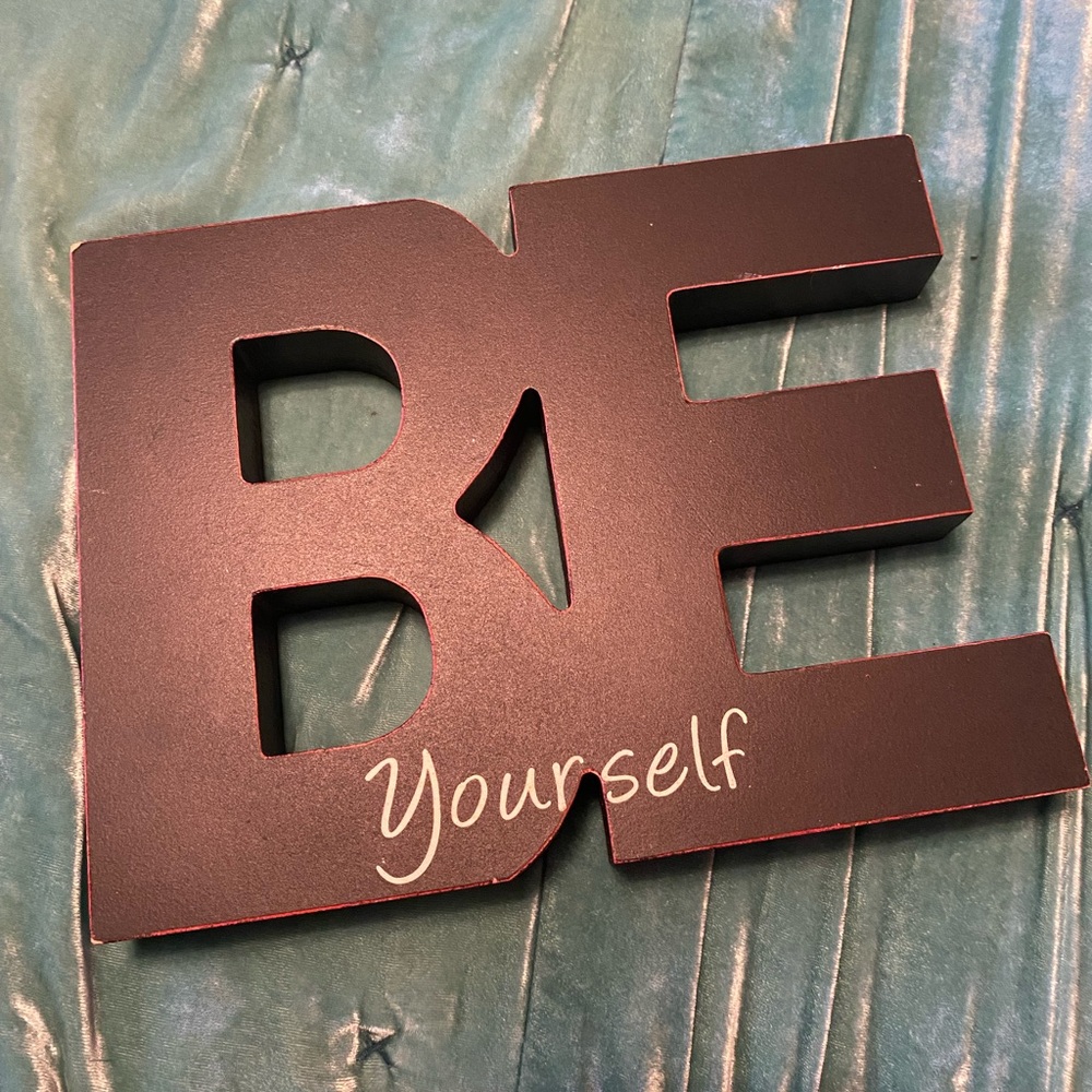 Be yourself black wood decorative sign